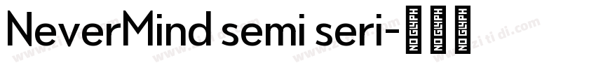 NeverMind semi seri字体转换